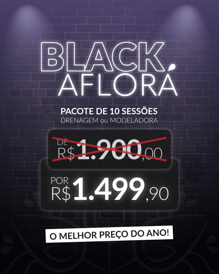 Black Friday Espaço Aflorá: o maior desconto do ano na Drenagem Linfática Método Renata França