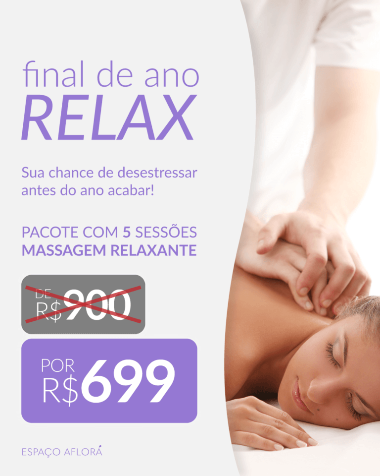 Promoção Final de Ano Relax no Espaço Aflorá: Pacote de Massagem Relaxante por R$699